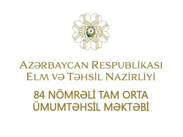 Bakı şəhəri 84  nömrəli tam orta məktəbin direktoru Röya İslamova – “Təşkilatçı rəhbər , gözəl insan ,əsl pedaqoq"